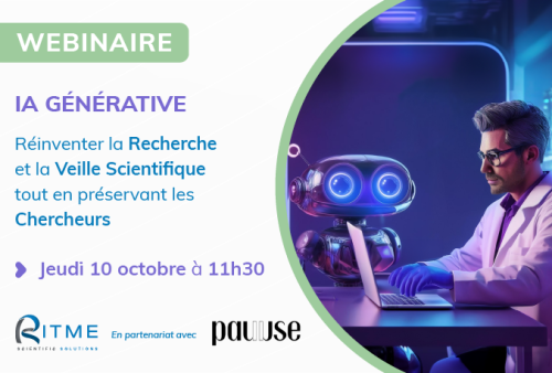 Webinaire "IA Générative : réinventer la Recherche et la Veille Scientifique tout en préservant les Chercheurs"