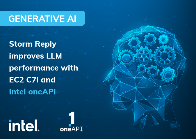 Storm Reply improves LLM performance with EC2 C7i and Intel® oneAPI instances